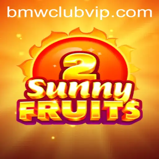 Discover the Exciting World of SunnyFruits2: A New Gaming Experience with a Twist of BMW CLUB